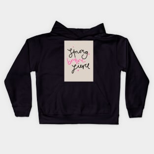 Strong Brave Fierce Kids Hoodie